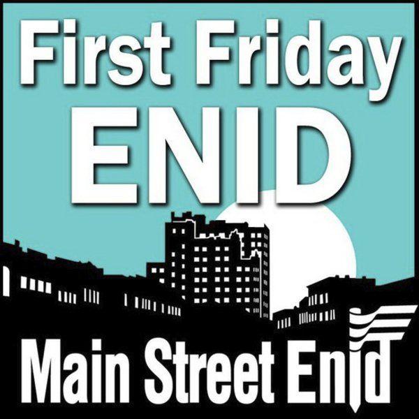 April’s First Friday a time ‘to celebrate’ downtown, Main Street Enid leaders say